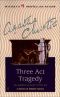 [Hercule Poirot 11] • Three Act Tragedy (Hercule Poirot Mysteries)